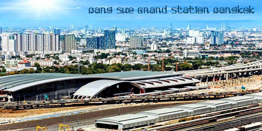 Bang Sue Grand Central Train-Station Bangkok