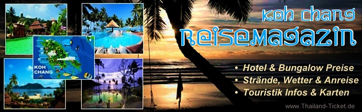 Koh Chang Reisemagazin mit Hotel und Bungalowpreisen, Strnde, Wetter & Anreise, Touristik Infos & Karten